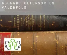 Abogado defensor en  Valdepolo