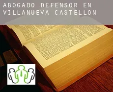 Abogado defensor en  Villanueva de Castellón