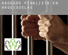 Abogado penalista en  Arguisuelas