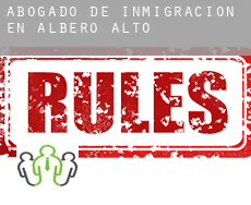 Abogado de inmigración en Albero Alto